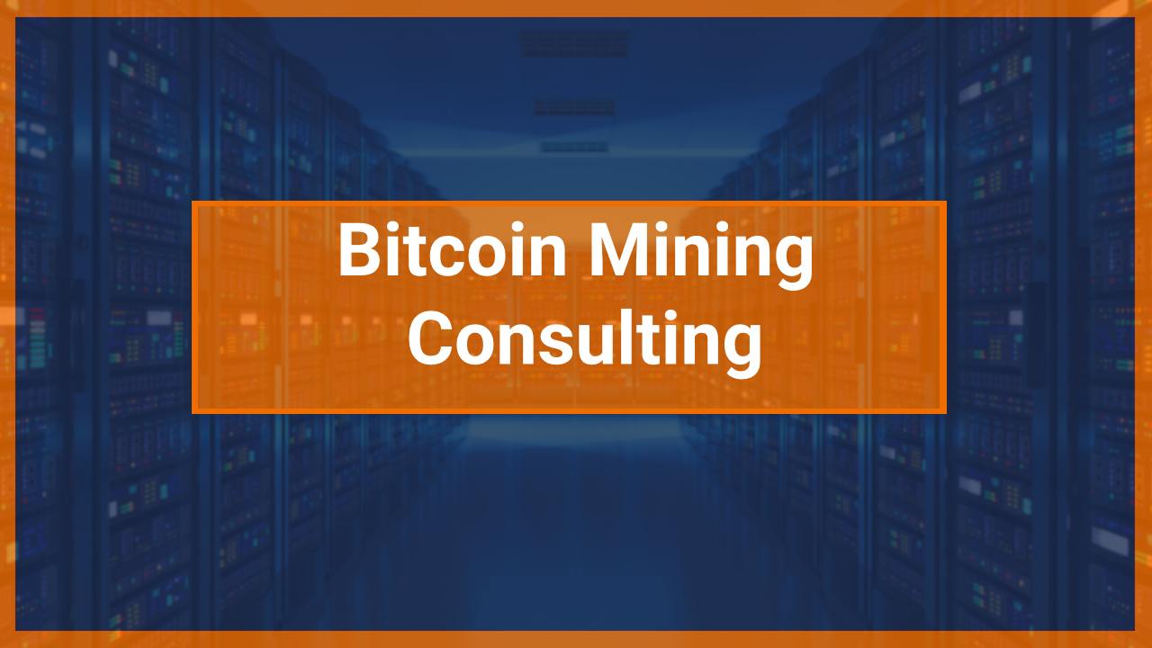 Bitcoin Mining Consultant